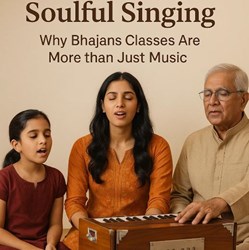 Soulful Singing: Why Bhajans Classes Are More than Just Music in New York, NY
