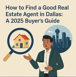 How to Find a Good Real Estate Agent in Dallas in Texas, TX
