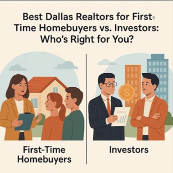 Best Dallas Realtors for First-Time Homebuyers vs. Investors: Who’s Right for You? in Texas, TX