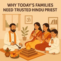 Why Today’s Families Need Trusted Hindu Priests in New York, NY