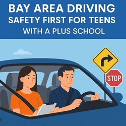 Bay Area Driving: Safety First for Teens with A Plus School in New York, NY