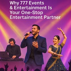 From Sangeets to Corporate Galas: Why 777 Events & Entertainment Is Your One-Stop Entertainment Partner in New York, NY