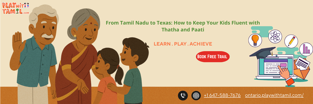 From Tamil Nadu to Texas: How to Keep Your Kids Fluent with Thatha and Paati in New York, NY
