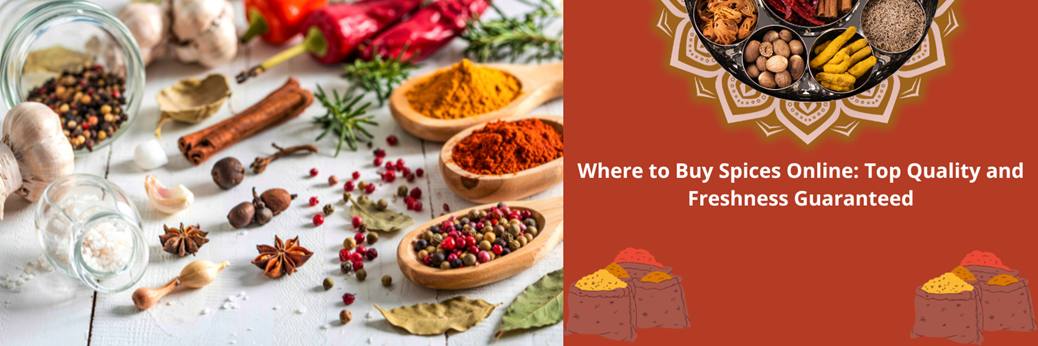 Where to Buy Spices Online: Top Quality and Freshness Guaranteed in New York, NY
