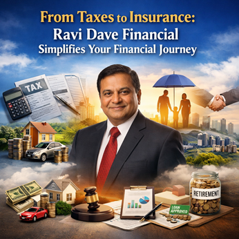 From Taxes to Insurance: Ravi Dave Financial Simplifies Your Financial Journey in New York, NY