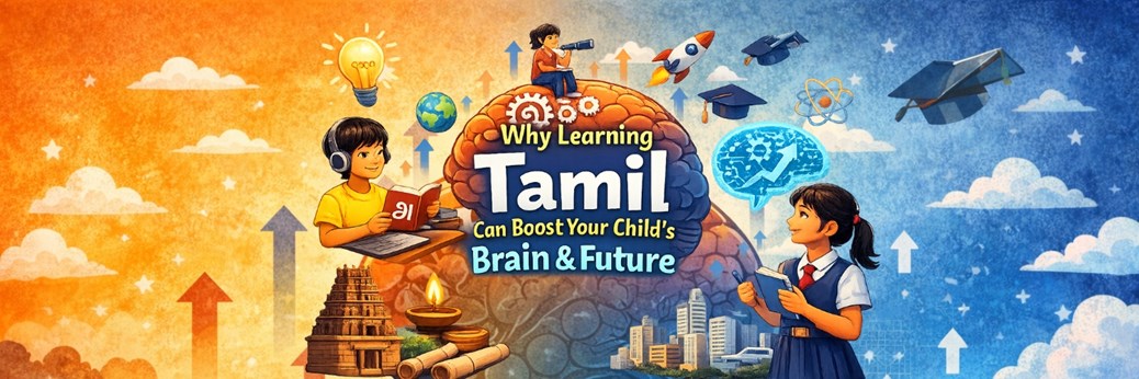 Why Learning Tamil Can Boost Your Child’s Brain & Future in New York, NY