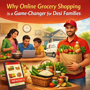 Why Online Grocery Shopping is a Game-Changer for Desi Families in New York, NY