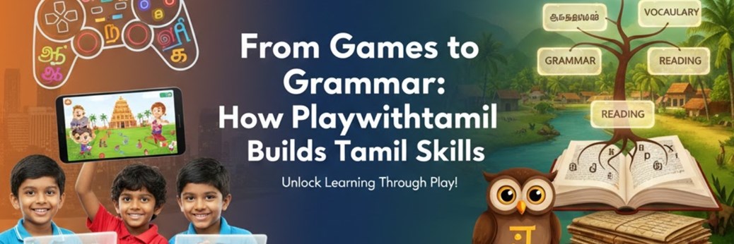 From Games to Grammar: How Playwithtamil Builds Tamil Skills  in New York, NY