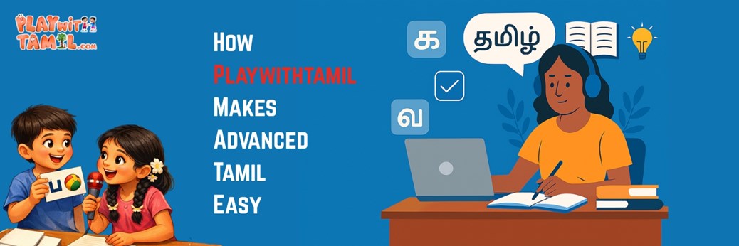 How Playwithtamil Makes Advanced Tamil Easy in New York, NY