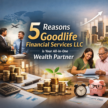 5 Reasons Goodlife Financial Services LLC is Your All-in-One Wealth Partner in New York, NY