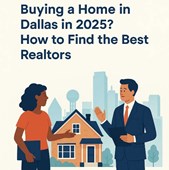 Buying a Home in Dallas in 2025? How to find the Best Realtors
