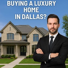 Buying a Luxury Home in Dallas? Work with Realtors Who Know the High-End Market