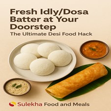 Fresh Idly/Dosa Batter at Your Doorstep in New York, NY