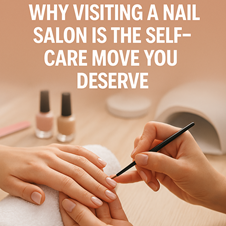 Nail It Every Time: Nail Salon Is the Best Self-Care Move You Deserve in New York, NY