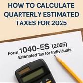 How to Calculate Quarterly Estimated Taxes for 2025 in New York, NY