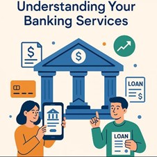 A Beginner’s Guide: Understanding Your Banking Services in New York, NY