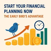 Start Your Financial Planning Now: The Early Bird’s Advantage in New York, NY