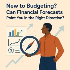 New to Budgeting? Can Financial Forecasts Point You in the Right Direction? in New York, NY