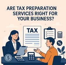 Are Tax Preparation Services Right for Your Business? in New York, NY