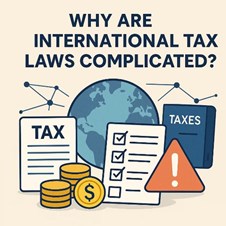 Why Are International Tax Laws So Complicated, and Can You Simplify Them? in New York, NY