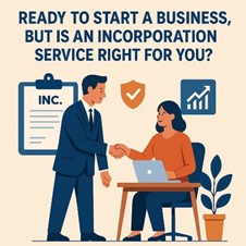 Ready to Start a Business, But Is an Incorporation Service Right for You?