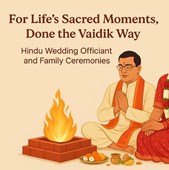 For life’s sacred moments, done the Vaidik way