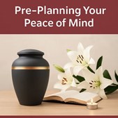 Pre-Planning Your Peace of Mind: A Guide to Funeral and Cremation Services in West Chicago, IL