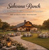 Sahvana Ranch: Where Events Meet Luxury & Comfort