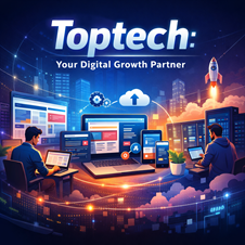 Toptech: Your Digital Growth Partner