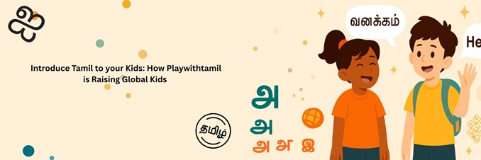 Introduce Tamil to your Kids: How Playwithtamil is Raising Global Kids  in New York, NY