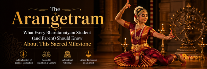 The Arangetram: What Every Bharatanatyam Student (and Parent) Should Know About This Sacred Milestone in New York, NY