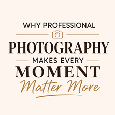 Why Professional Photography Makes Every Moment Matter More in New York, NY