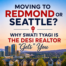 Moving to Redmond or Seattle? Why Swati Tyagi Is the Desi Realtor Who “Gets” You in New York, NY
