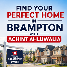 Find Your Perfect Home in Brampton with Achint Ahluwalia in New York, NY