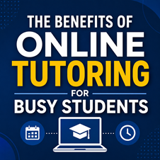 The Benefits of Online Tutoring for Busy Students in New York, NY