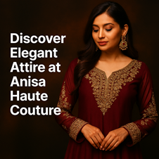 Indian Bridal & Groom Wear in Cumming, GA | Anisa Haute Couture in New York, NY