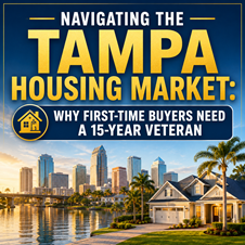 Navigating the Tampa Housing Market: Why First-Time Buyers Need a 15-Year Veteran  in New York, NY