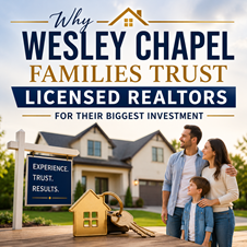 Why Wesley Chapel Families Trust Licensed Realtors for Their Biggest Investment in New York, NY