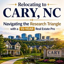 Relocating to Cary, NC: Navigating the Research Triangle with a 15-Year Real Estate Pro  in New York, NY