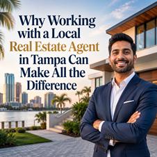 Why Working with a Local Real Estate Agent in Tampa Can Make All the Difference  in New York, NY