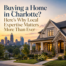 Buying a Home in Charlotte? Here's Why Local Expertise Matters More Than Ever  in New York, NY