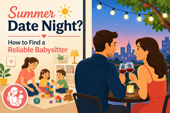 Summer Date Night? How to Find a Reliable Babysitter in New York,NY
