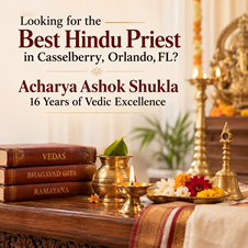 Looking for the Best Hindu Priest in Casselberry, Orlando, FL? Acharya Ashok Shukla - 16 Years of Vedic Excellence  in New York, NY