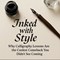 Inked with Style: Why Calligraphy Lessons Are the Coolest Comeback You Didn’t See Coming in New York, NY