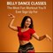 Belly Dance Classes: The Most Fun Workout You’ll Ever Sign Up For in New York, NY