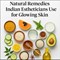 Natural Remedies Indian Estheticians Use for Glowing Skin in , 