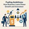 Fueling Ambitions: How Business Loans Power Growth and Innovation in New York, NY