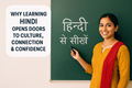Why Learning Hindi Opens Doors to Culture, Connection & Confidence in New York, NY