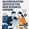 A Complete Guide to Incorporation Services for New Business Owners in New York, NY