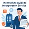 The Ultimate Guide to Incorporation Service: Where Should You Start? in New York, NY